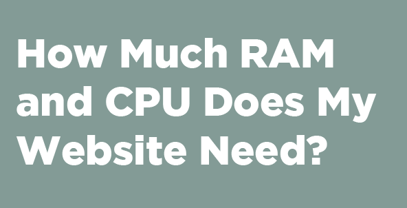CPU and RAM