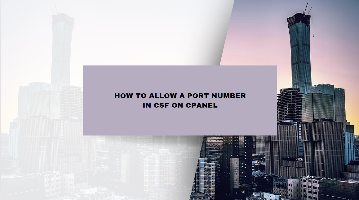 how to allow port number in csf