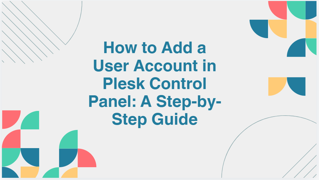 add a user accounts in plesk control panel