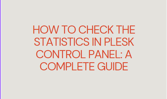 check the stastics in plesk cpanel