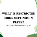 What is Restricted Mode Settings in Plesk